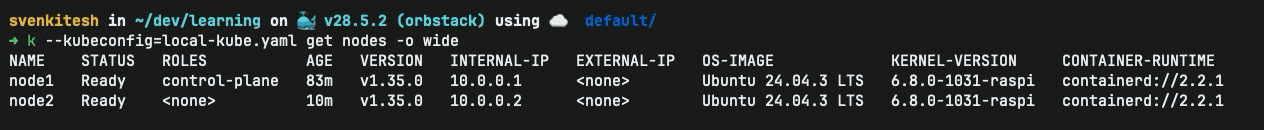 A screenshot of my terminal showing the output of the kubectl get nodes command showing my two Raspberry Pi nodes